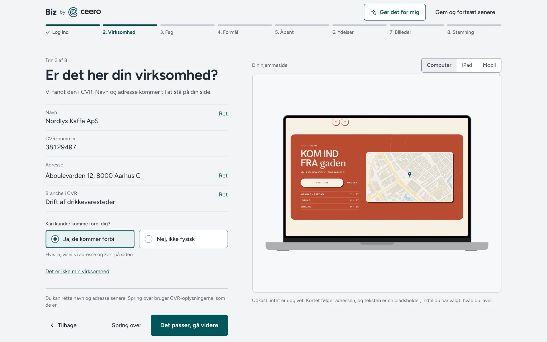 Opsætningen, trin 2: navn, CVR-nummer og adresse hentet for en opdigtet café, med forhåndsvisning af siden