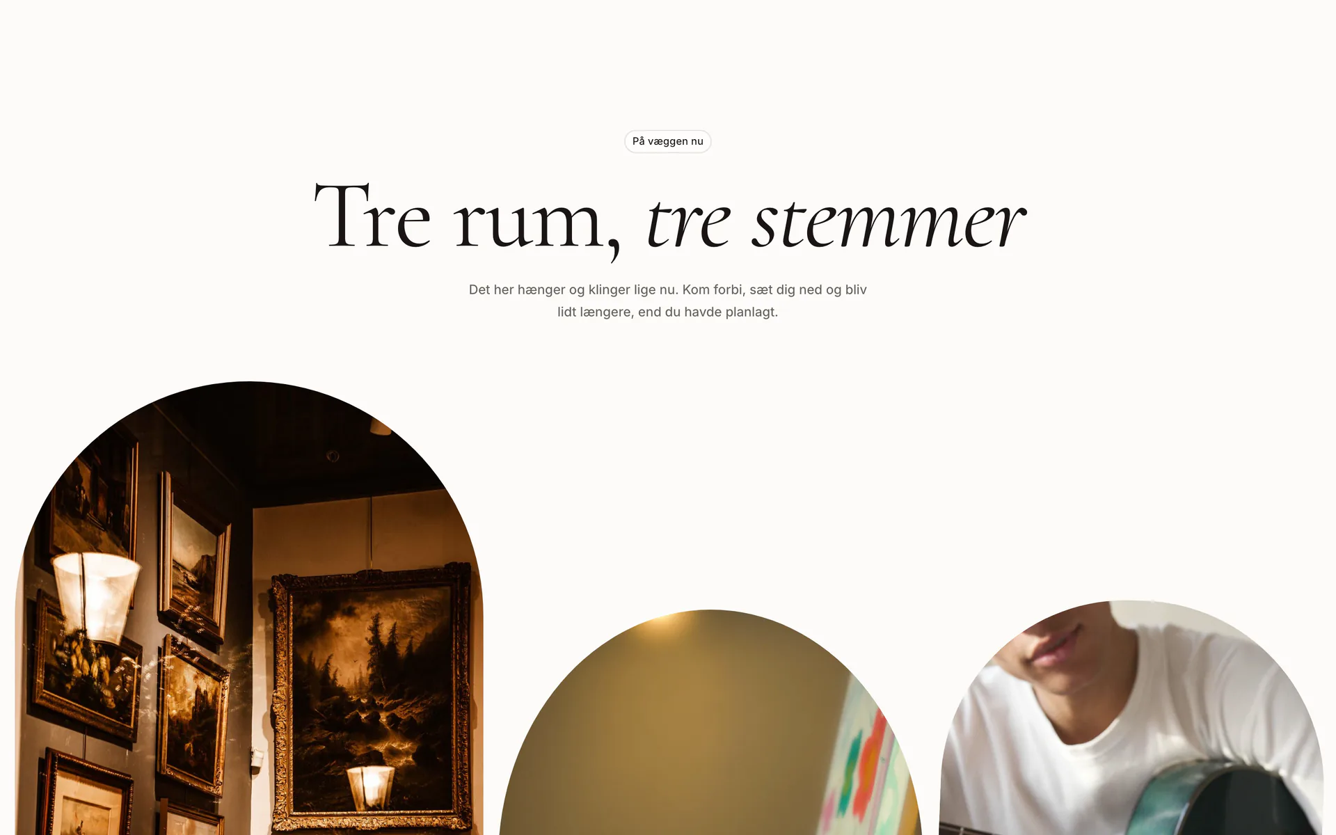 Galleri i designet Galleri i buer: Tre rum, tre stemmer
